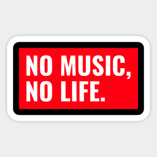 No Music No Life Music Lover Sticker